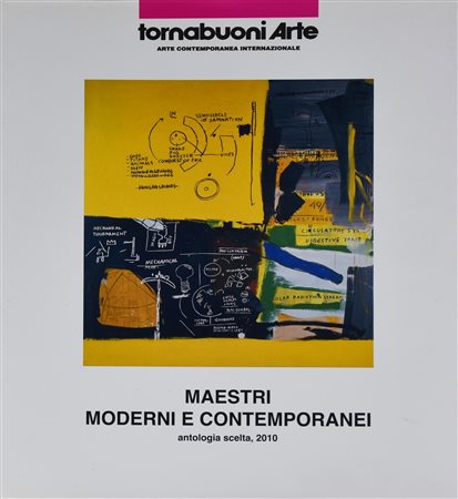 MAESTRI MODERNI E CONTEMPORANEA. ANTOLOGIA SCELTA 2010 a cura di Tornabuoni...