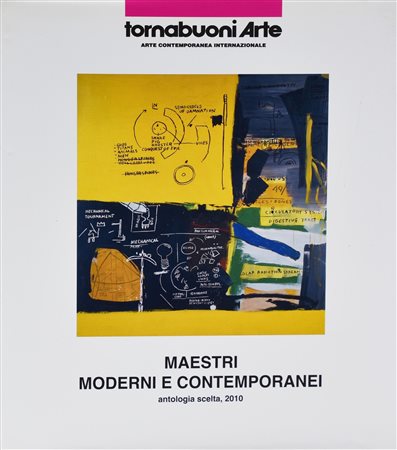 MAESTRI MODERNI E CONTEMPORANEA. ANTOLOGIA SCELTA 2010 a cura di Tornabuoni...