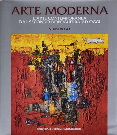 ARTE MODERNA. L'ARTE CONTEMPORANEA DAL SECONDO DOPOGUERRA AD OGGI volume n....