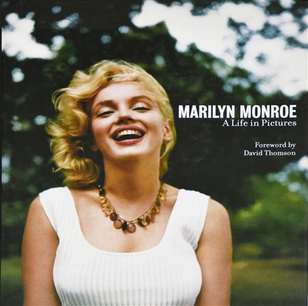 MARILYN MONROE. A LIFE IN PICTURES a cura di David Thomson, cm 30x26 Pavilion...