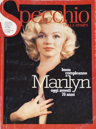 BUON COMPLEANNO MARILYN OGGI AVRESTI 70 ANNI rivista "Lo Specchio della...