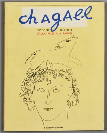 CHAGALL disegni inediti dalla Russia a Parigi edito da Fabbri Editori Milano...