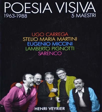 POESIA VISIVA. 1963-1988 catalogo delle mostre degli artisti Ugo Carrega,...