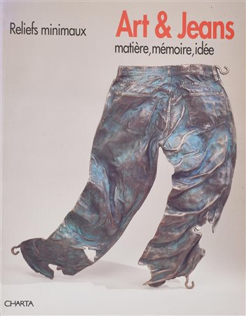 ART & JEANS. MATIE'RE, ME'MORIE, IDE'E cm 29x21 Charta, Milano 1994