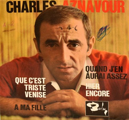 EP 45 GIRI Charles Aznavour - Que c'est triste venise - Hier encore - A ma...