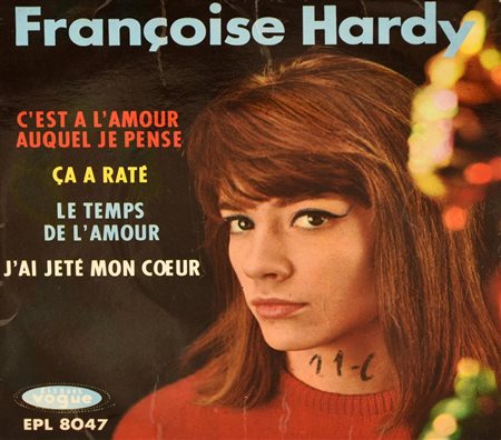 EP 45 GIRI Francoise Hardy - C'est a l'amour auquel je pense - Ca a rate - Le...
