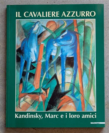 Il Cavaliere Azzurro. Kandinsky, Marc e i loro amici