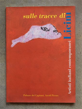 Sulle tracce di Licini. Artisti contemporanei italiani