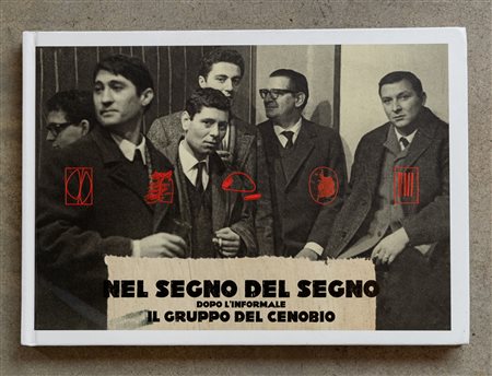 Nel segno del segno; dopo l'Informale. Il Gruppo del Cenobio