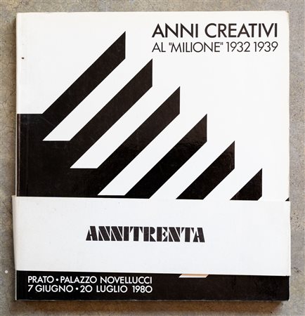 Anni creativi al 'Milione' 1932-1939