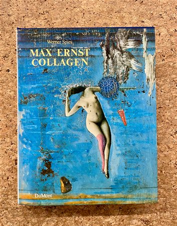 MAX ERNST - Max Ernst. Collagen. Inventar und Widerspruch, 1988