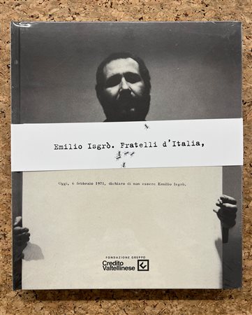 EMILIO ISGRÒ - Emilio Isgrò. Fratelli d'Italia, 2008