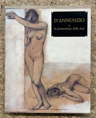 GABRIELE D'ANNUNZIO - D'Annunzio e la promozione delle Arti, 1988