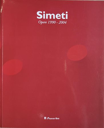 SIMETI TURI Alcamo 1929 - Milano 2021 "Catalogo"