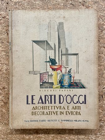 ARCHITETTURA E ARTI DECORATIVE - Architettura e arti decorative in Europa, 1930