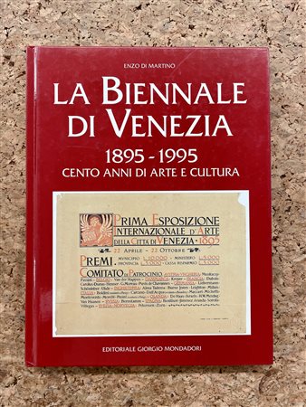 LA BIENNALE DI VENEZIA - La Biennale di Venezia 1895-1995. Cento anni di Arte e Cultura, 1995