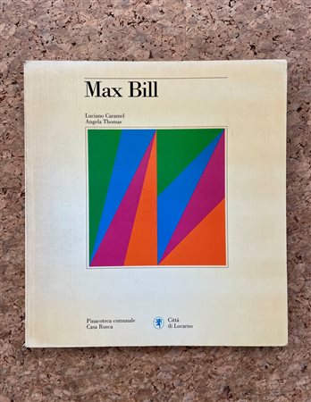 CATALOGHI AUTOGRAFATI (MAX BILL) - Max Bill, 1999