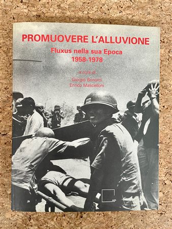 GRUPPO FLUXUS - Promuovere l'alluvione. Fluxus nella sua Epoca 1958-1978, 1998