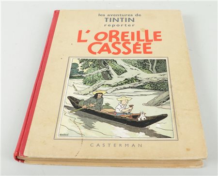 Hergé, Les aventures de Tintin reporter, L'Oreille Cassée, published by...