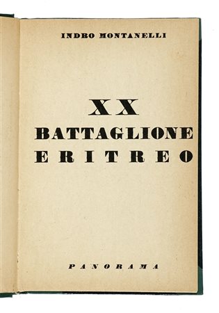 Montanelli Indro, Dedica autografa su libro XX Battaglione Eritreo. Milano,...