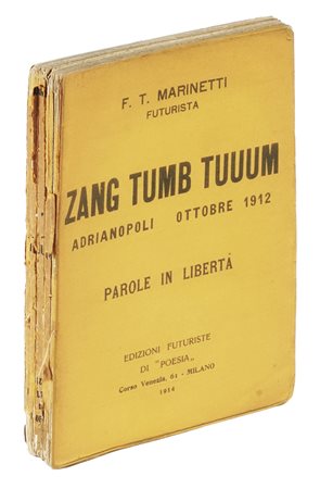 Marinetti Filippo Tommaso, Zang Tumb Tuuum. Adrianopoli ottobre 1912. Parole...