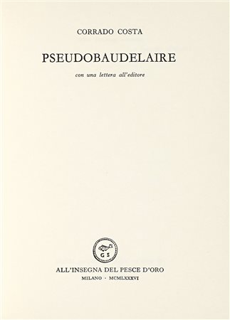 Costa Corrado, PseudoBaudelaire. Milano: All'insegna del Pesce d'oro, 1986....