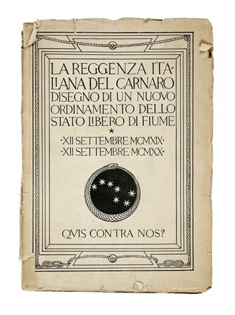 D'Annunzio Gabriele, La Reggenza Italiana del Carnaro. Disegno di un nuovo...