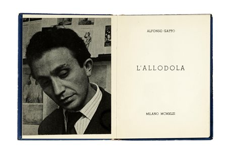 Gatto Alfonso, L'allodola. Milano: All’Insegna del Pesce d’Oro, 1943. In-32°...