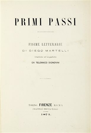 Martelli Diego, Primi passi. Fisime letterarie [...] illustrate...