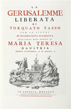 Tasso Torquato, La Gerusalemme liberata [...] con le figure di Giambattista...