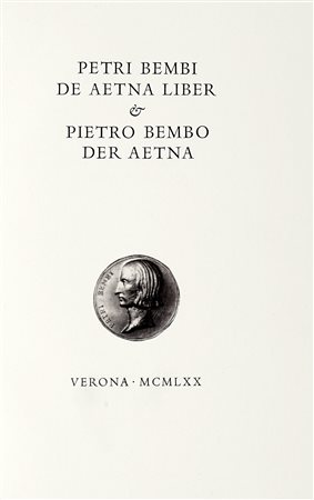 Bembo Pietro, De Aetna Liber et Pietro Bembo Der Aetna. Verona: Officina...