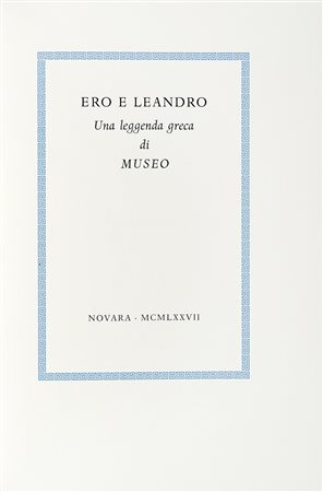 Musaeus Grammaticus, Ero e Leandro. Una leggenda greca... Novara: s.e., 1977...