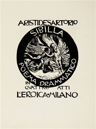 Sartorio Giulio Aristide, Sibilla. Poema drammatico in quattro atti. Milano:...