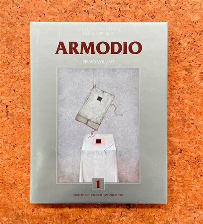 ARMODIO - Catalogo generale delle opere di Armodio. Primo Volume, 2018