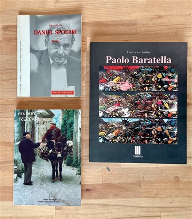 PAOLO BARATELLA, ERNESTO TRECCANI E DANIEL SPOERRI - Lotto unico di 3 cataloghi