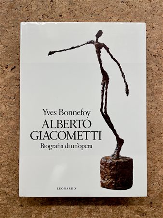 ALBERTO GIACOMETTI - Alberto Giacometti. Biografia di un'opera, 1991