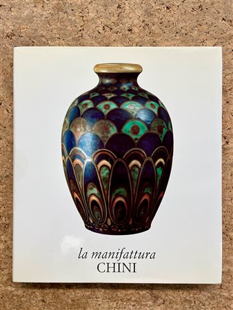 MANIFATTURA CHINI - La manifattura Chini, 1989