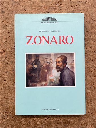 FAUSTO ZONARO - Le tre stagioni pittoriche di Fausto Zonaro, 1993