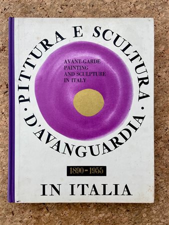 ARTE ITALIANA DEL XX SECOLO - Pittura e scultura d'avanguardia in Italia 1890-1955, 1955