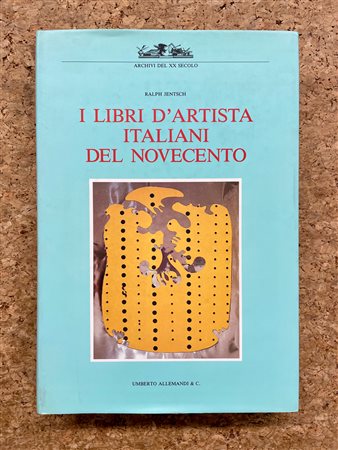 LIBRI D'ARTISTA DEL XX SECOLO - I libri d'artista italiani del Novecento, 1993