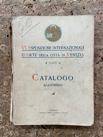 BIENNALE DI VENEZIA - VI Biennale Internazionale d'Arte di Venezia, 1905