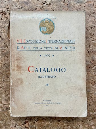 BIENNALE DI VENEZIA - VII Biennale Internazionale d'Arte di Venezia, 1907