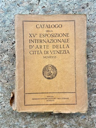 BIENNALE DI VENEZIA - XV Biennale Internazionale d'Arte di Venezia, 1926