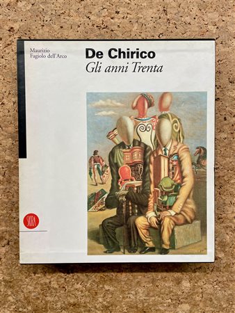 GIORGIO DE CHIRICO - De Chirico. Gli anni Trenta, 1995