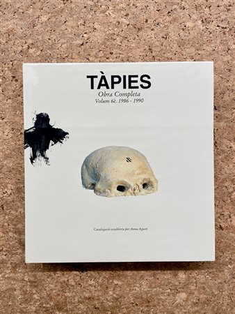 ANTONI TÀPIES - Tàpies. Obra Completa. Volume 6. 1986-1990, 2000