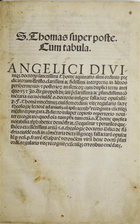 Tommaso d'Aquino THOMAS SUPER POSTE CUM TABULA.ANGELICI DIUINIQUE DOCTORIS...