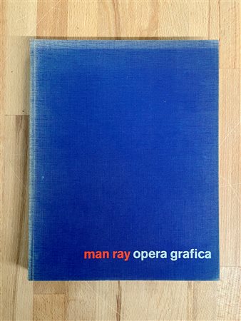 MONOGRAFIE DI ARTE GRAFICA (MAN RAY) - Man Ray. Opera grafica, 1973