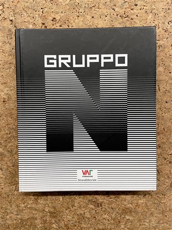 GRUPPO ENNE - Gruppo N. Oltre la pittura, oltre la scultura, l'arte programmata / Programmierte Kunst: mehr als Malerei, mehr als Bildhauerei, 2009