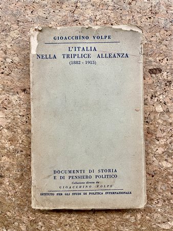 EDIZIONI RARE - L'Italia nella Triplice Alleanza (1882-1915), 1941