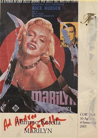 Mimmo Rotella - "Marilyn" - Invito alla mostra 2005 stampa 20,7 x 14,7 cm...